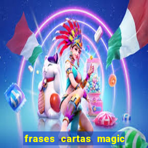 frases cartas magic the gathering